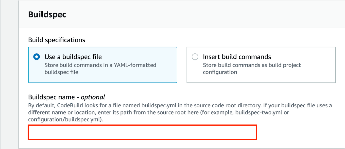 Specifying a custom builspec file name is optional.